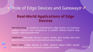 IoT Architecture Layers of IoT and Role of Edge Devices and Gateways.pptx