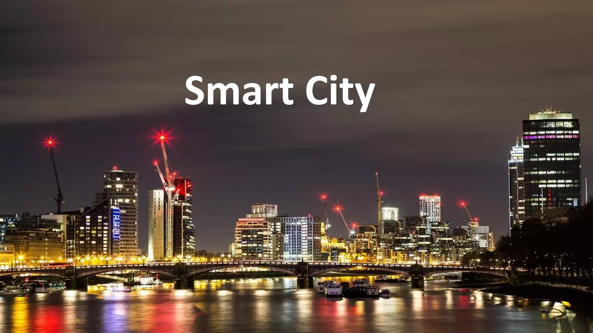 36
Smart City
 