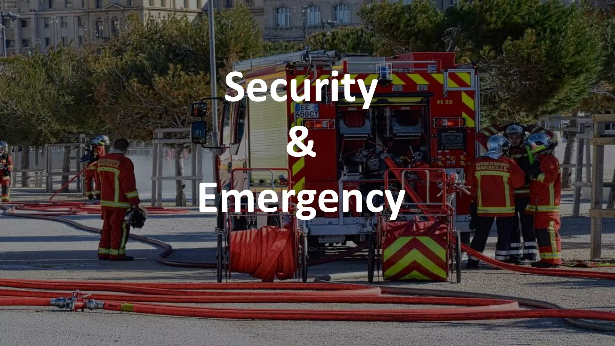 44
Security
&
Emergency
 