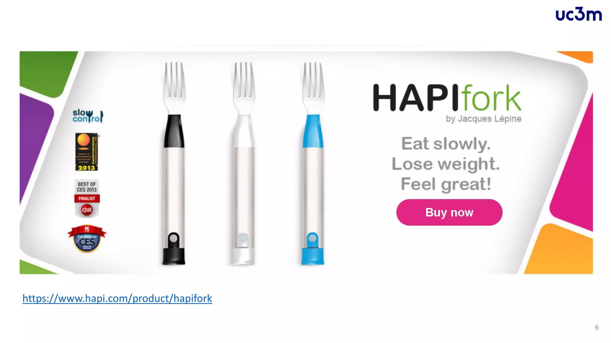 6
https://www.hapi.com/product/hapifork
 