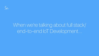 Fullstack IoT Development | PDF