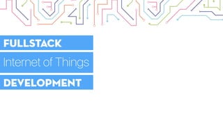 Fullstack IoT Development | PDF