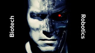 Biotech
Robotics
 