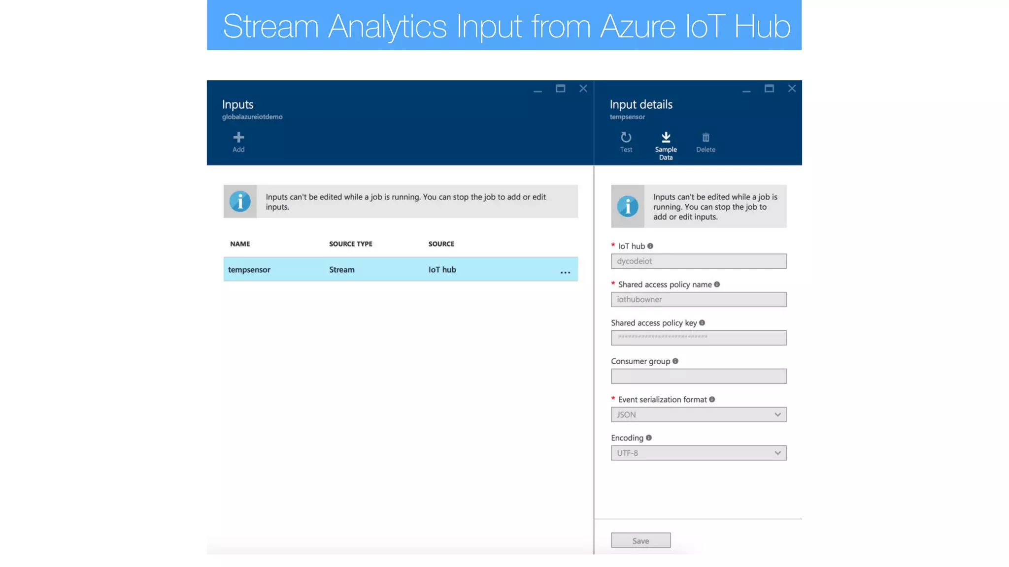 Stream Analytics Input from Azure IoT Hub
 