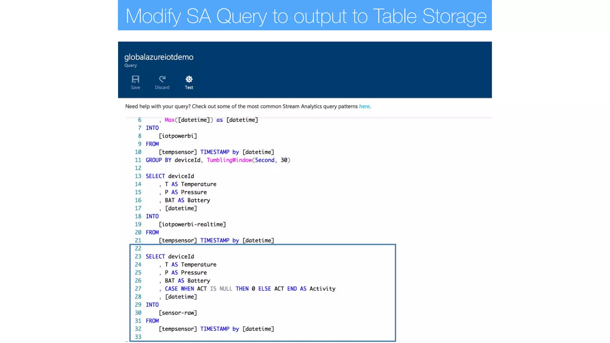 Modify SA Query to output to Table Storage
 