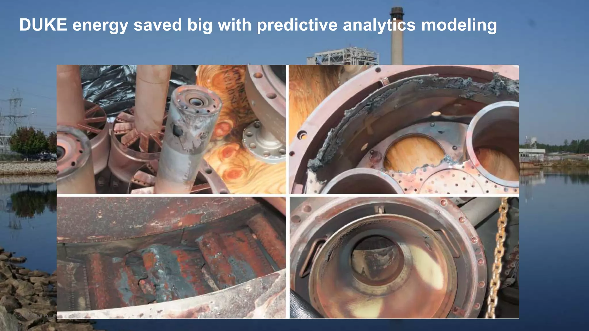 Page 26Confidential Property of Schneider Electric |
DUKE energy saved big with predictive analytics modeling
 