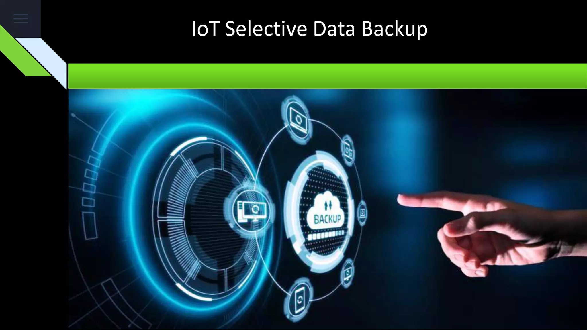 IoT Selective Data Backup
 