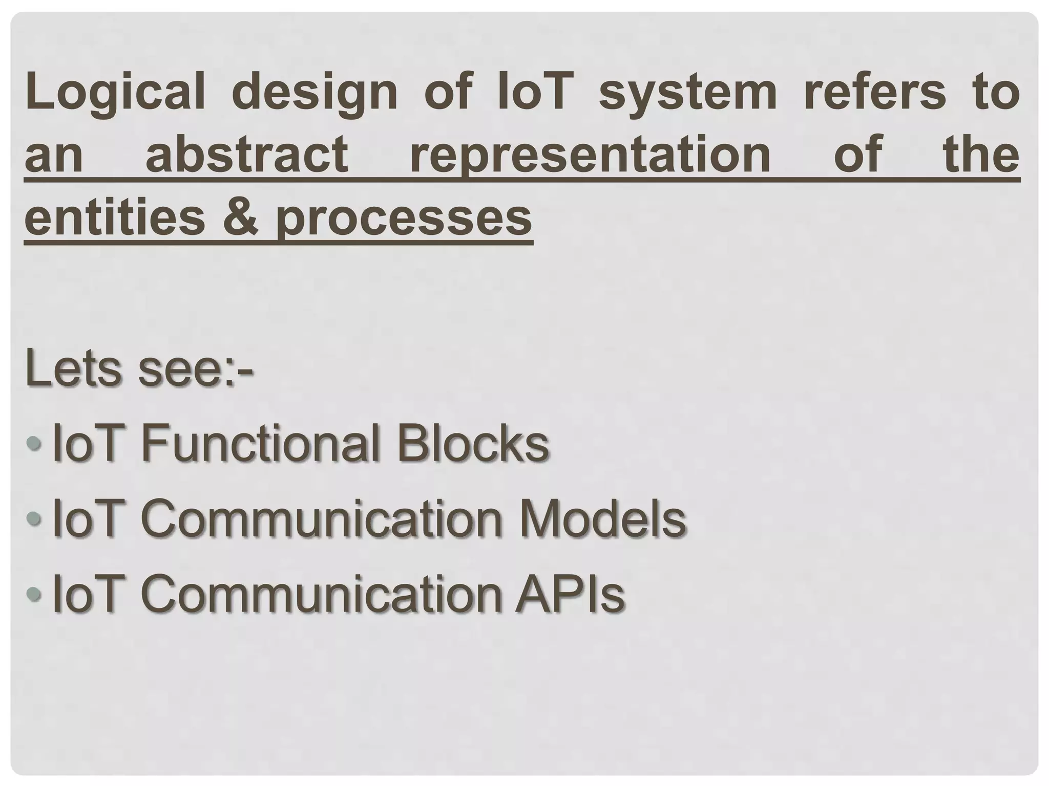 Iot logical design | PPTX | Internet of Things | Internet