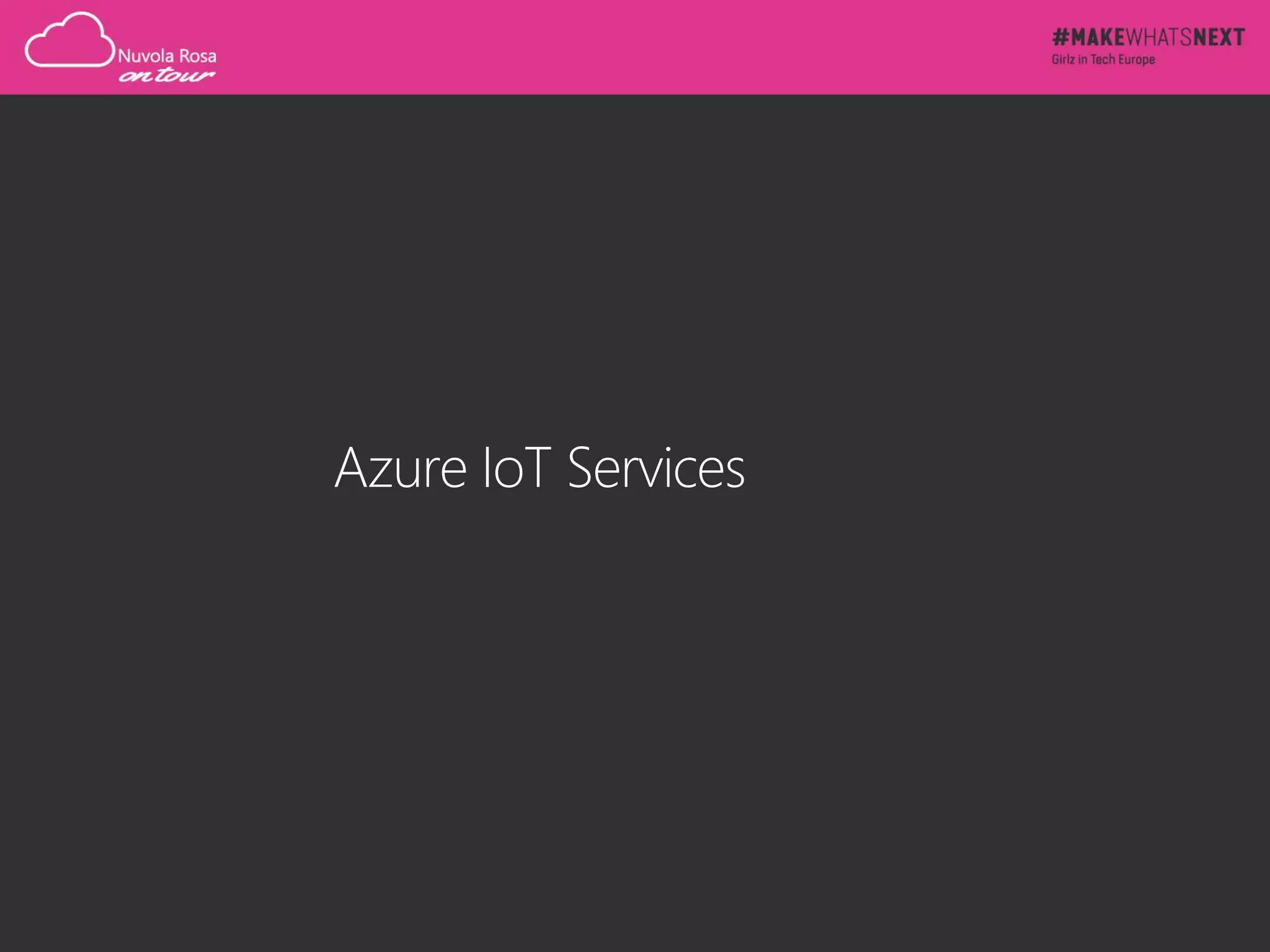 Azure IoT Services
 