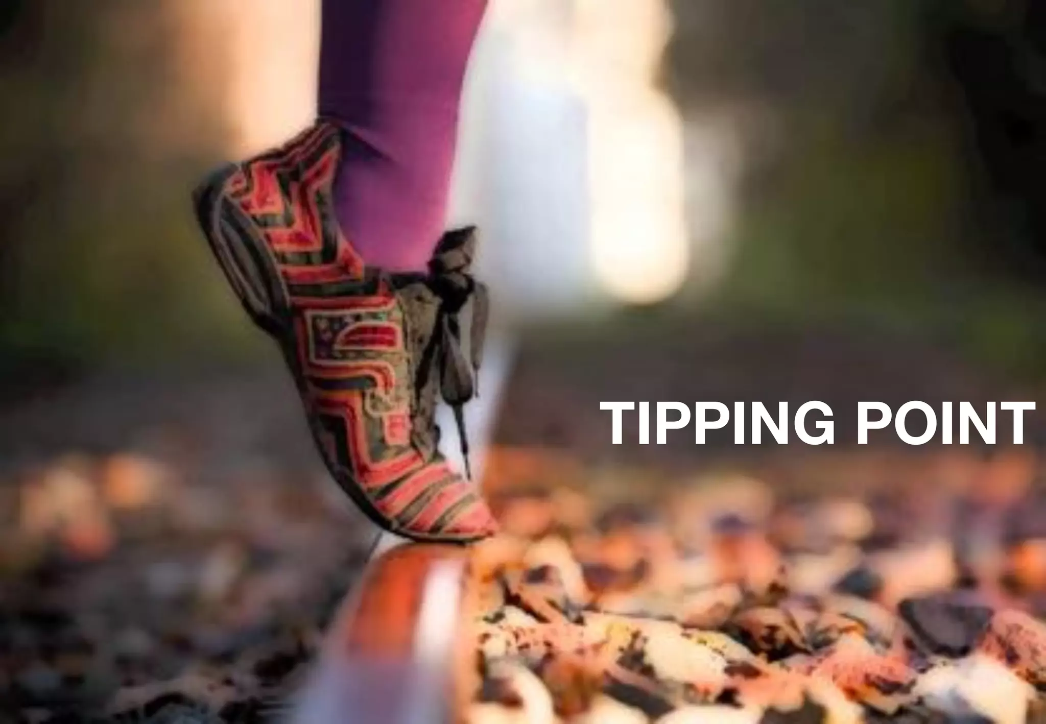 TIPPING POINT
 