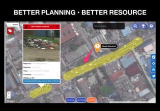 CORRELATE SEVERAL DATASETS
Examples
• Relationship between Dengue Cases with drainage issues, mosquito larvae,
weather
• Relationship between Leptospirosis (Penyakit Kencing Tikus) with unattended
garbage, weather, etc
 