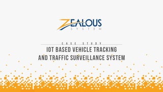 IoT Based Vehicle Tracking and Traffic Surveillance System