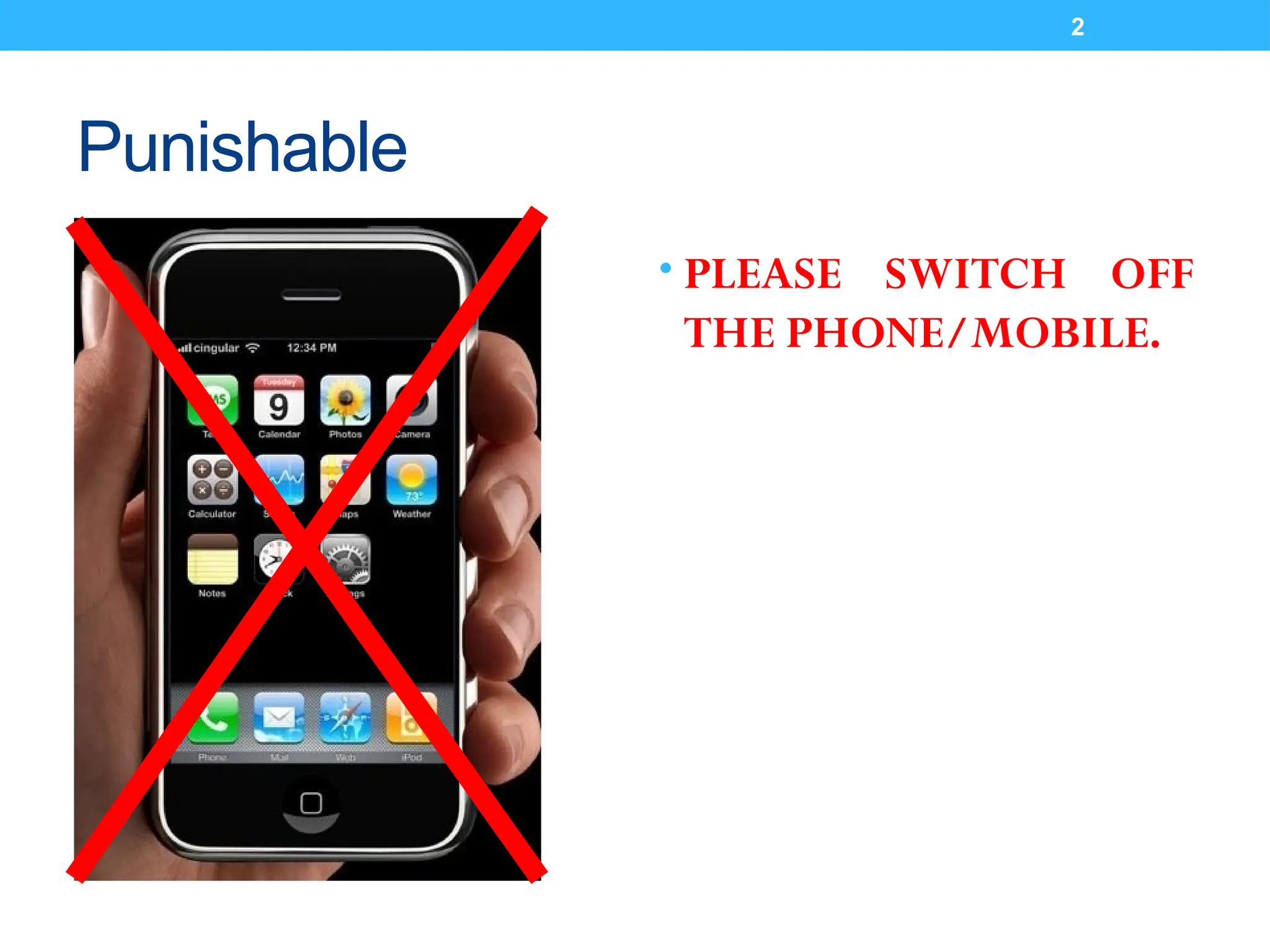 Punishable
• PLEASE SWITCH OFF
THE PHONE/MOBILE.
2
 