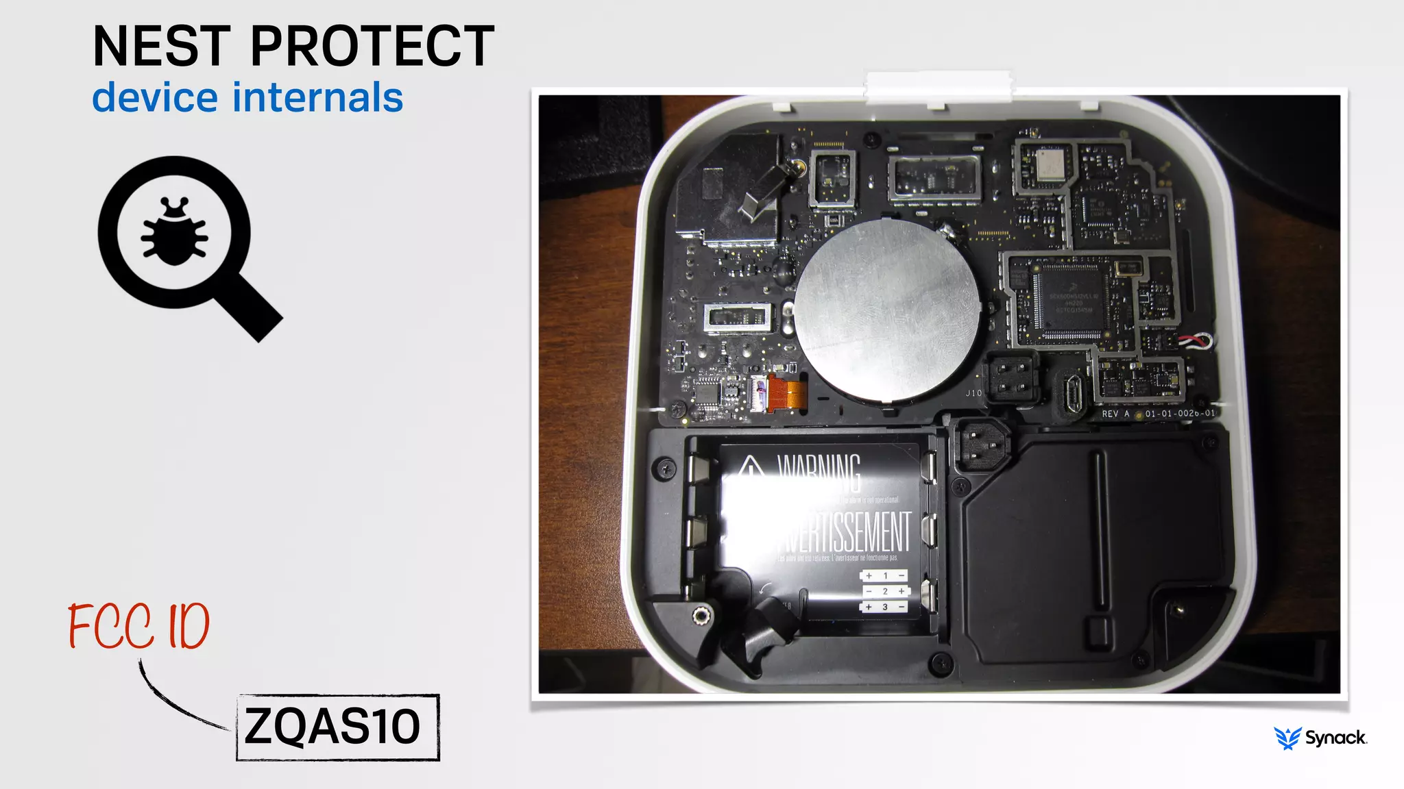 NEST PROTECT
device internals
ZQAS10
FCC ID
 
