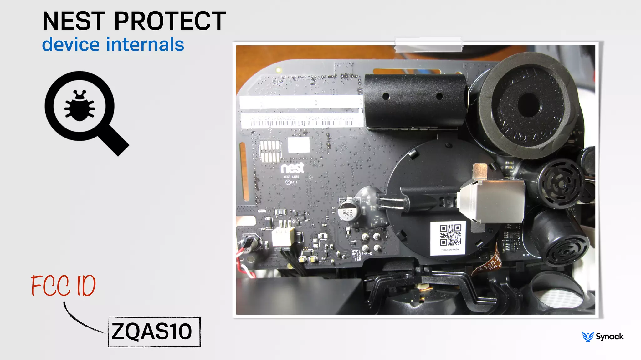 NEST PROTECT
device internals
ZQAS10
FCC ID
 