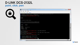 D-LINK DCS-2132L
point, click, pwn
 