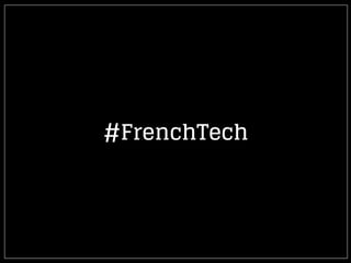 #FrenchTech
 
