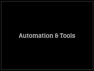Automation & Tools
 