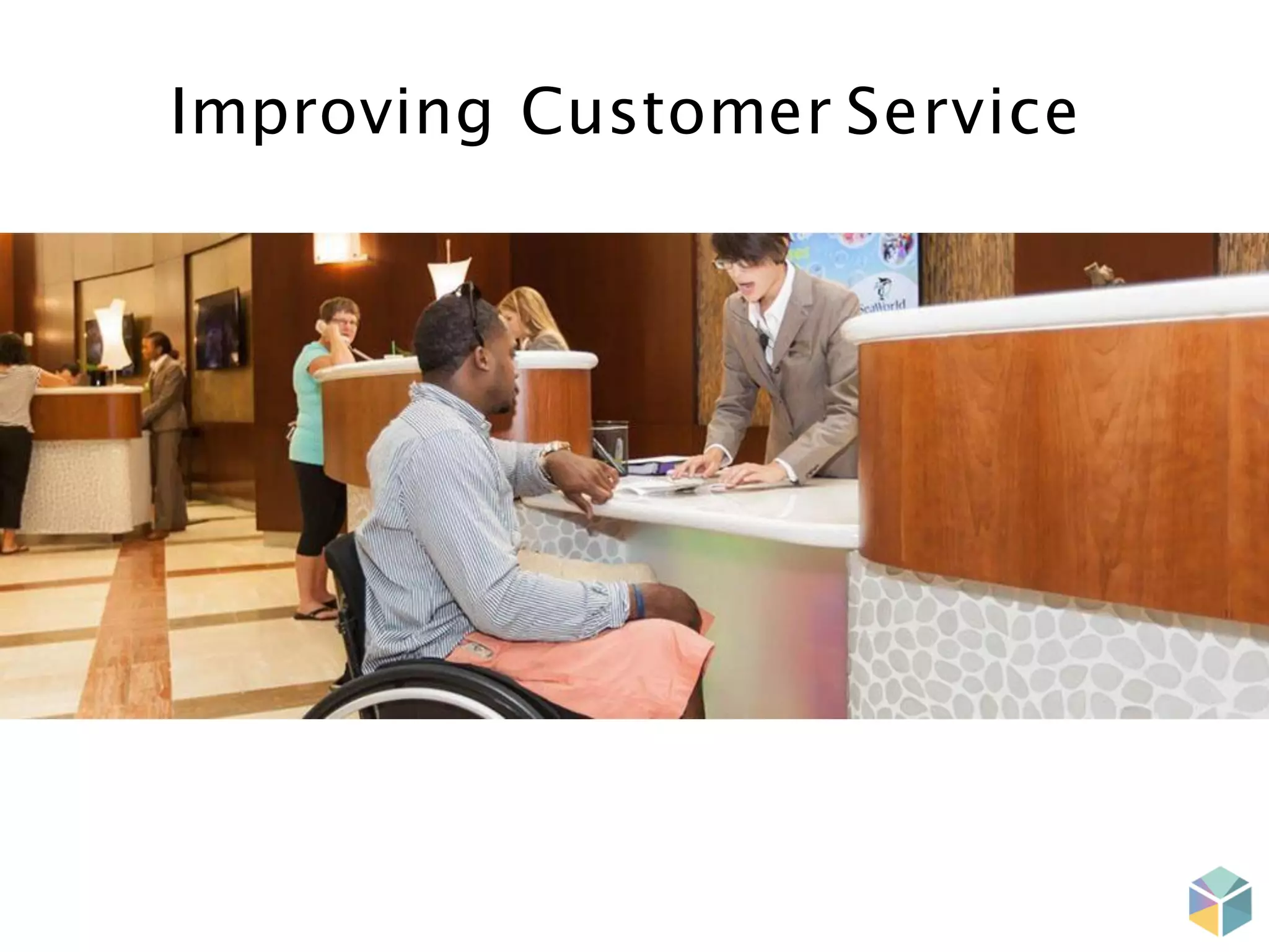 Improving Customer Service
 