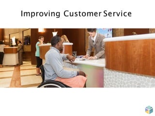 Improving Customer Service
 
