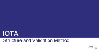Iota - Structure and Validation Method | PDF