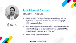 José Manuel Cantera
■ Based in Spain. Leading different initiatives dealing with the
digitisation of Global Trade and Supp...