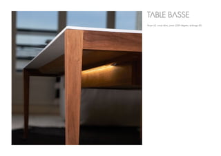 Noyer US, corian blanc, prises 220V intégrées, éclairage LED.
TABLE BASSE
 