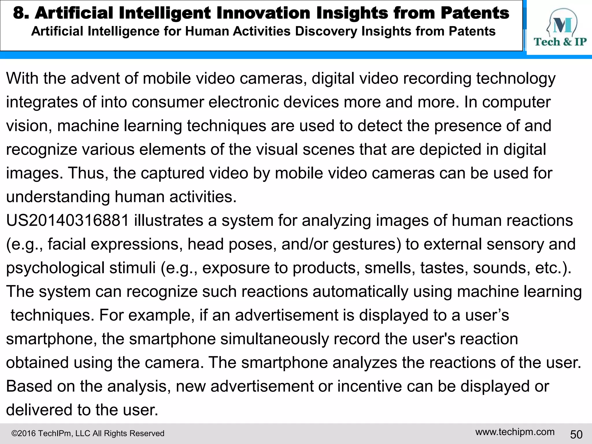 ©2016 TechIPm, LLC All Rights Reserved www.techipm.com 50
5. IoT Patent Strategy
Patent Monetization -3
Monetizing patents practice value innovation
Monetizing patents provide unique value proposition with maximum market
protection;
Monetizing patents provide values to customers without additional cost/pain or
infrastructure/process change requirements.
Monetizing patents actively participate in the business ecosystem
Monetizing patents can be a platform or integrated into a platform;
Monetizing patents form a dominant design or industry standard;
Monetizing patents form diverse value chains;
Monetizing patents derive the value for M&A.
 