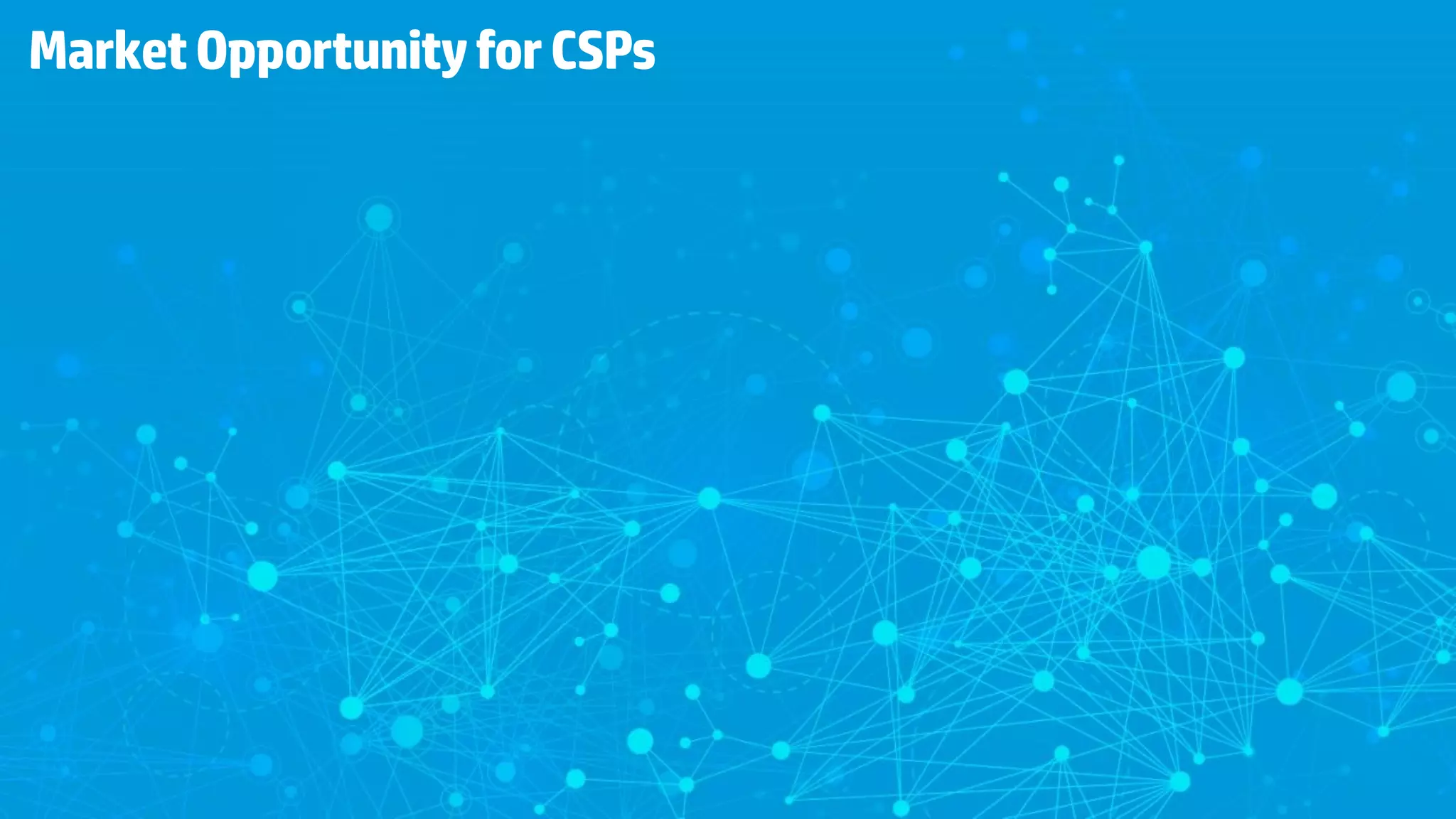 MarketOpportunityforCSPs
 