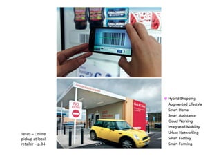 Tesco	
  –	
  Online	
  
pickup	
  at	
  local	
  
retailer	
  –	
  p.34	
  
 