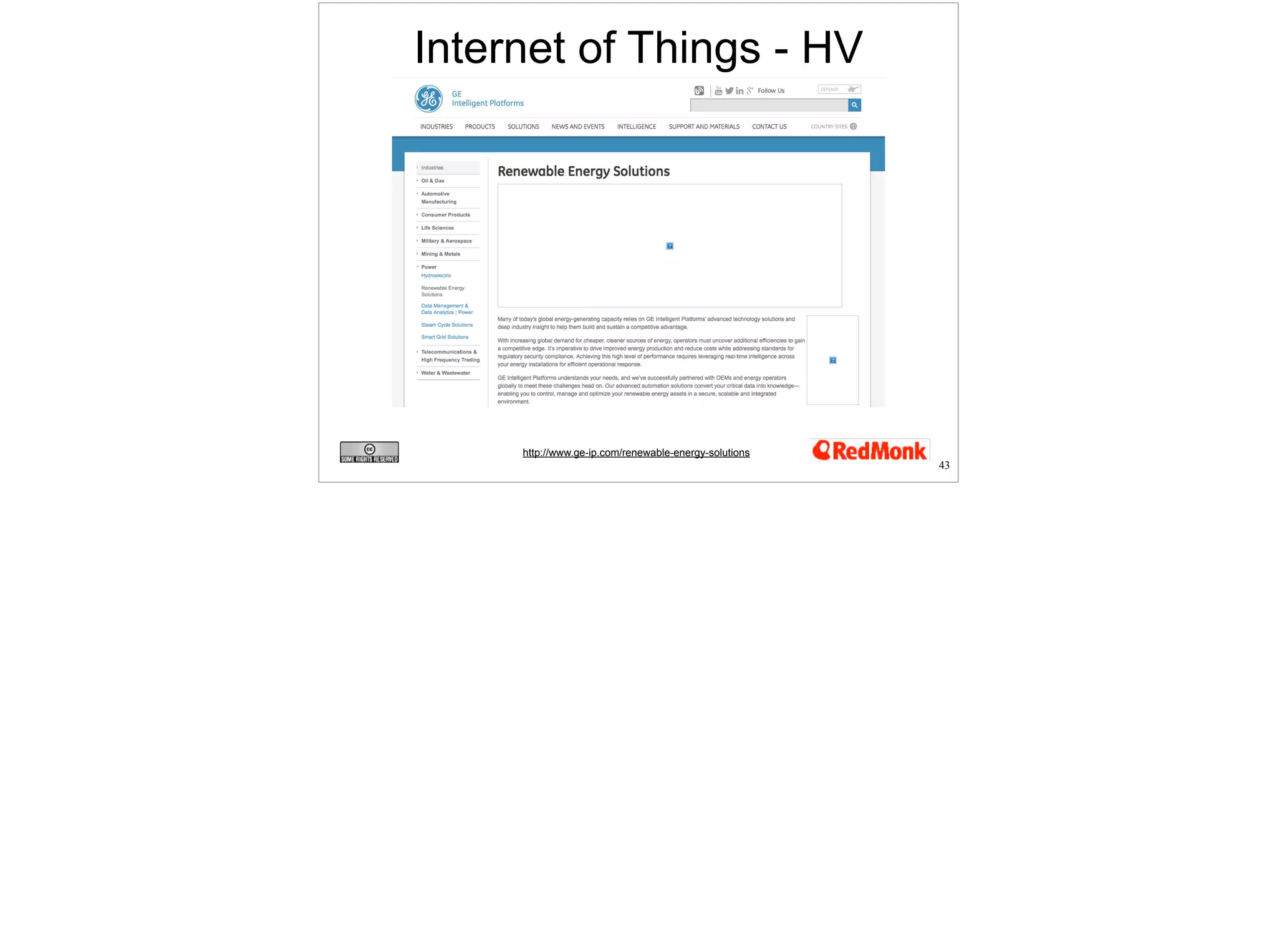 43 
Internet of Things - HV 
http://www.ge-ip.com/renewable-energy-solutions 
 