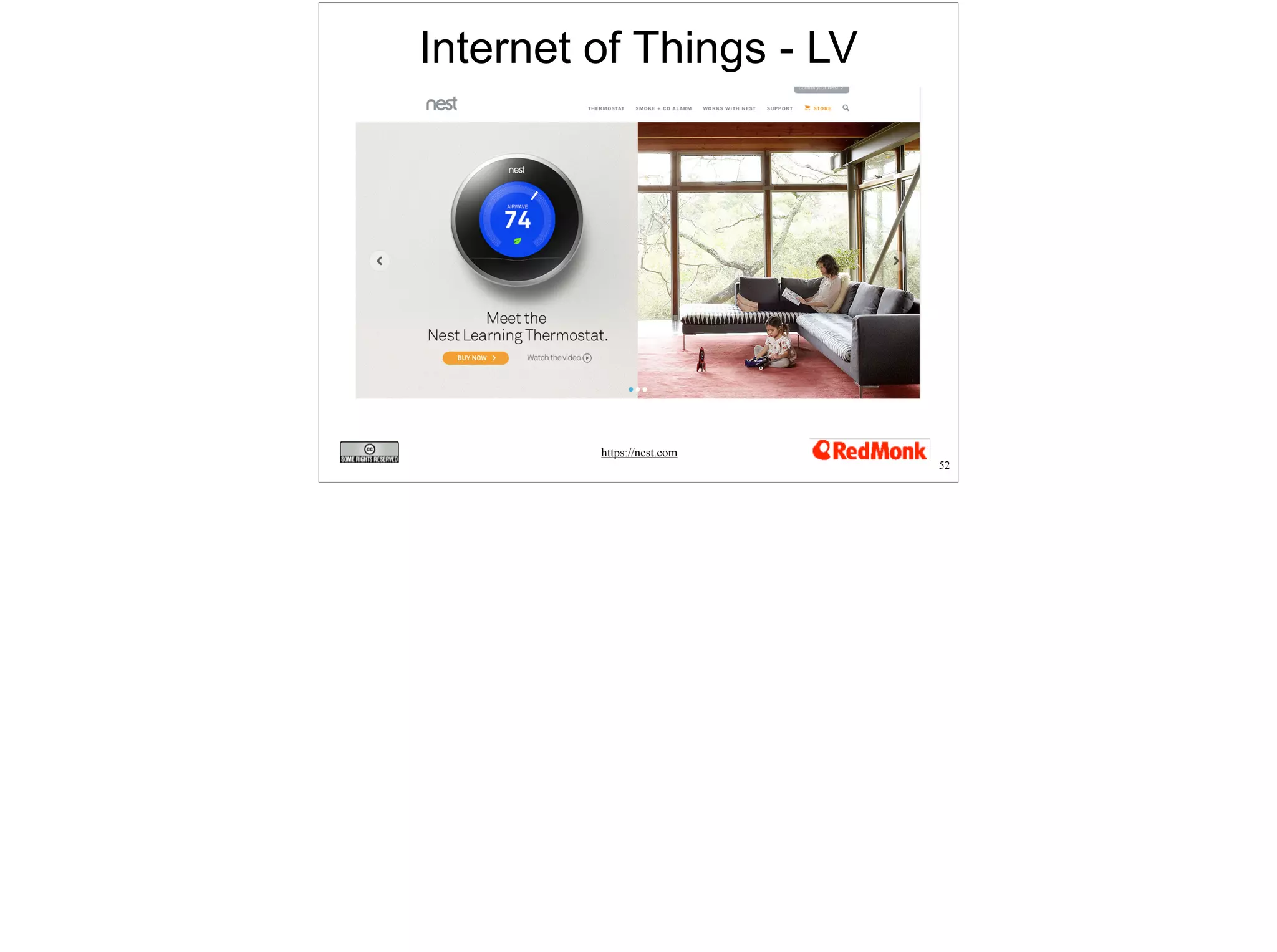 52 
Internet of Things - LV 
https://nest.com 
 