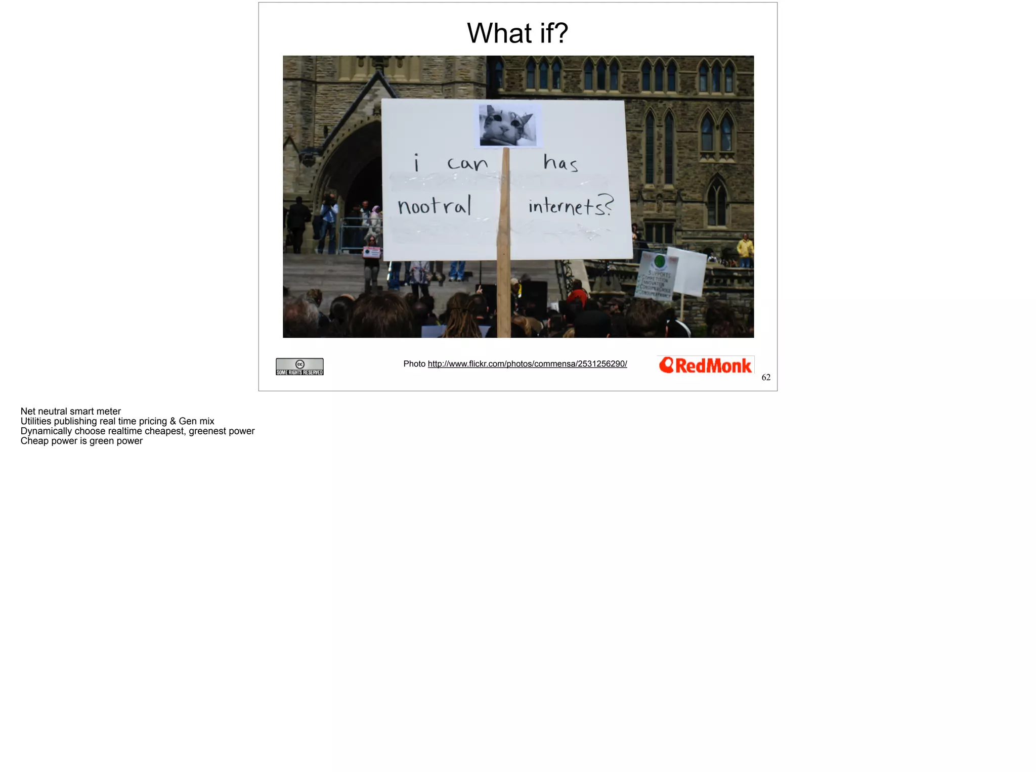 What if? 
Photo http://www.flickr.com/photos/commensa/2531256290/ 
62 
 