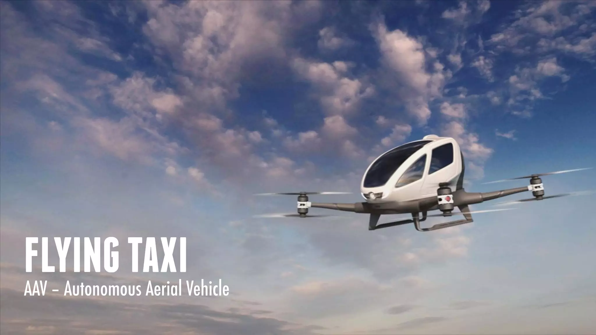 favoriot
FLYINGTAXI
AAV – Autonomous Aerial Vehicle
 