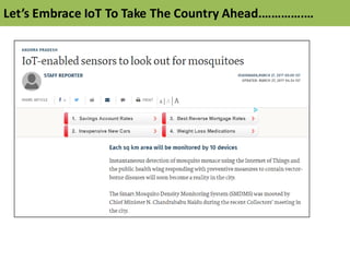 Let’s	
  Embrace	
  IoT To	
  Take	
  The	
  Country	
  Ahead.………….…
 