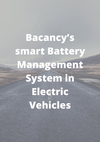 Bacancy’s
smart Battery
Management
System in
Electric
Vehicles
 