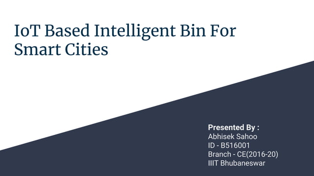 IoT Based Intelligent Bin For Smart Cities | PPTX | Indoor ...