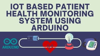 iot based patient health monitoring system using arduino.pdf