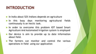 IOT based Smart Agriculture System.pptx