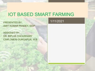 Iot based smart farming | PPTX