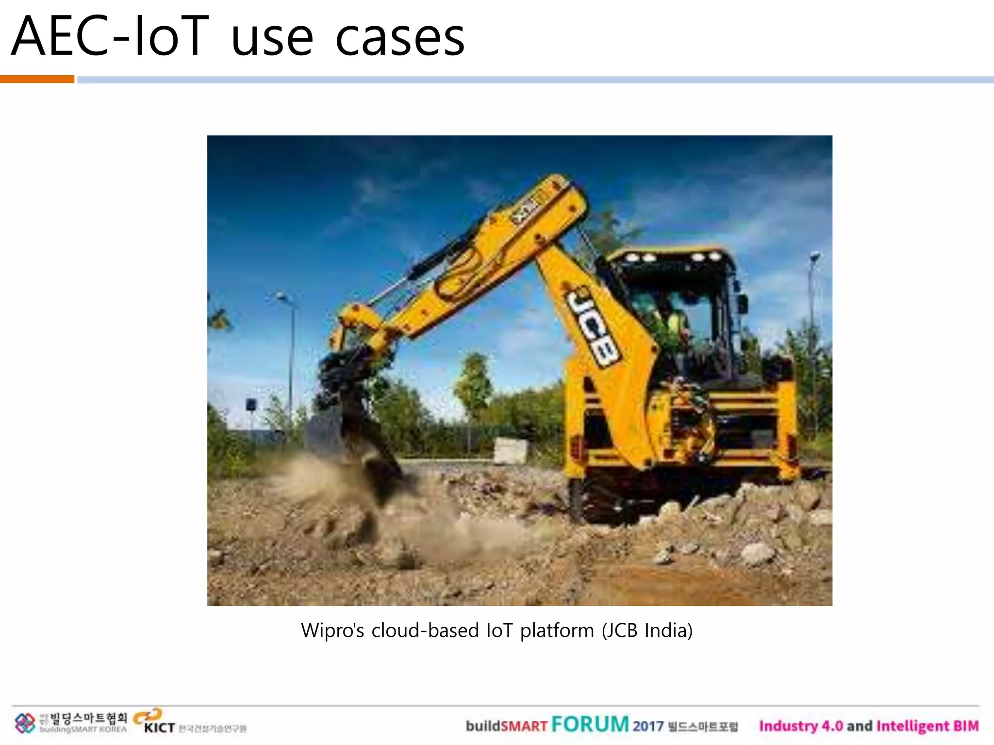 AEC-IoT use cases
Wipro's cloud-based IoT platform (JCB India)
 