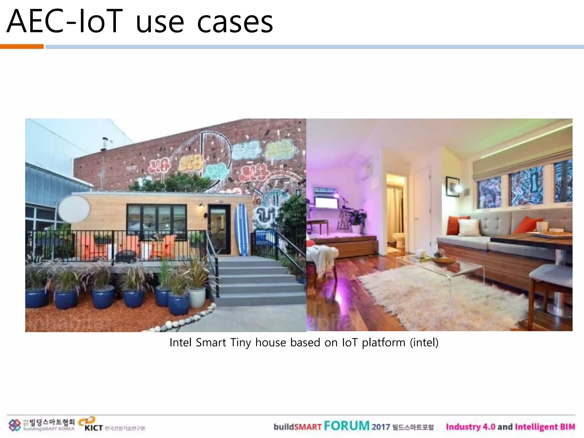 AEC-IoT use cases
Intel Smart Tiny house based on IoT platform (intel)
 