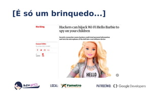 [É só um brinquedo...]
 