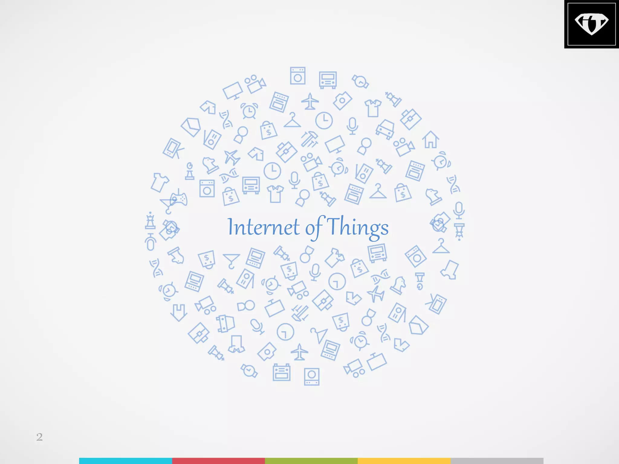 Internet of Things
2