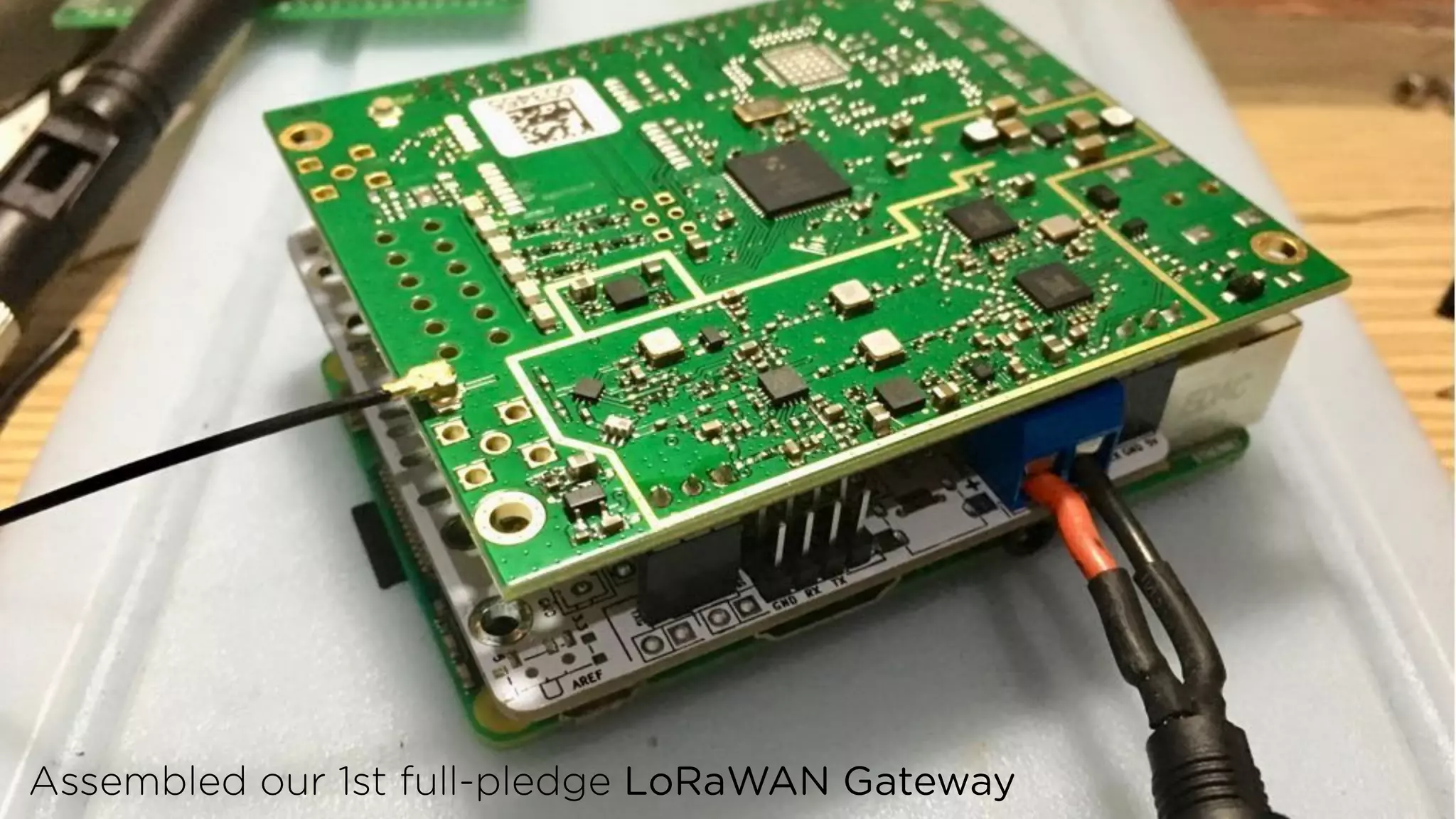 Assembled our 1st full-pledge LoRaWAN Gateway
 