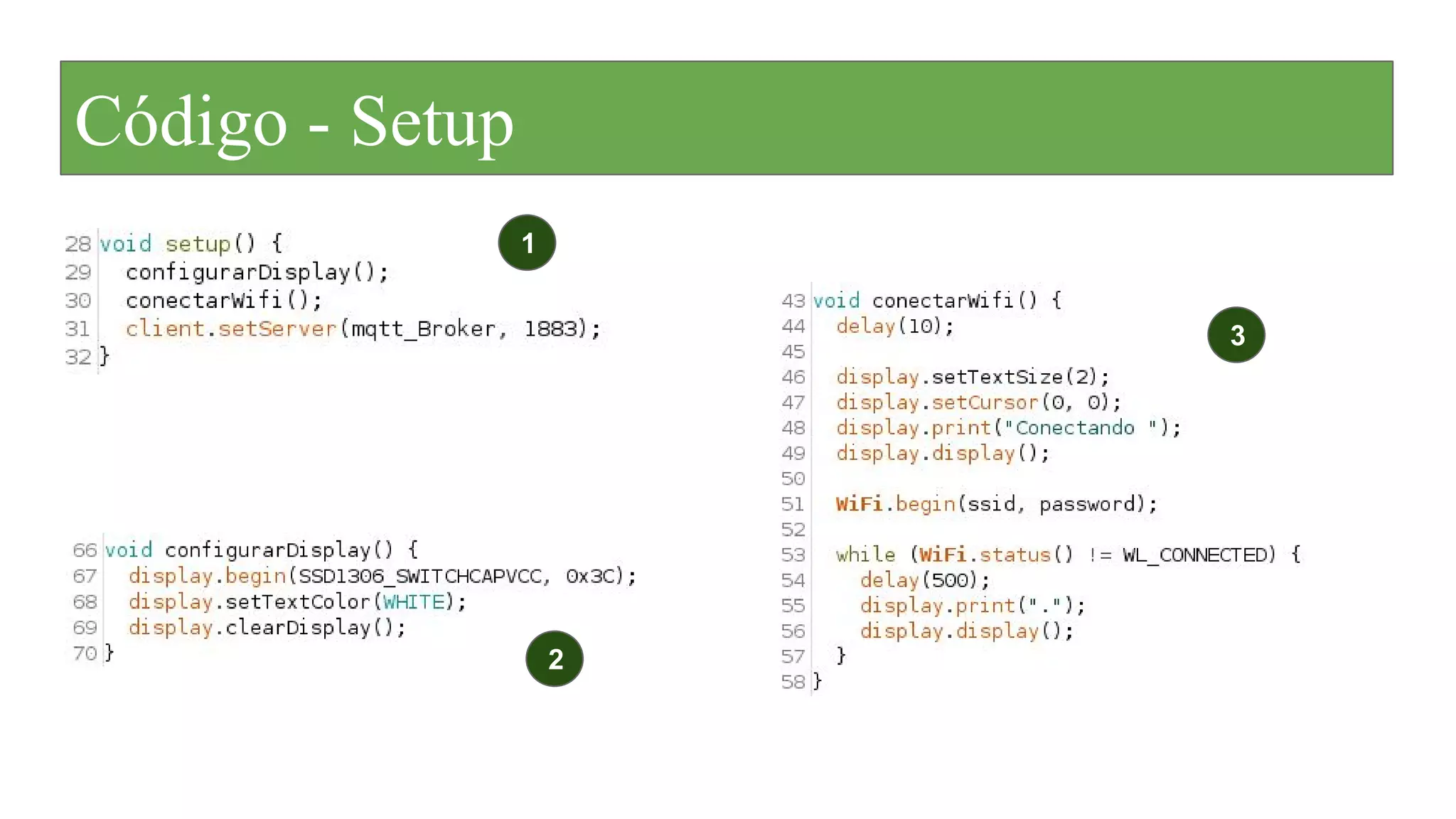 Código - Setup
1
2
3
 