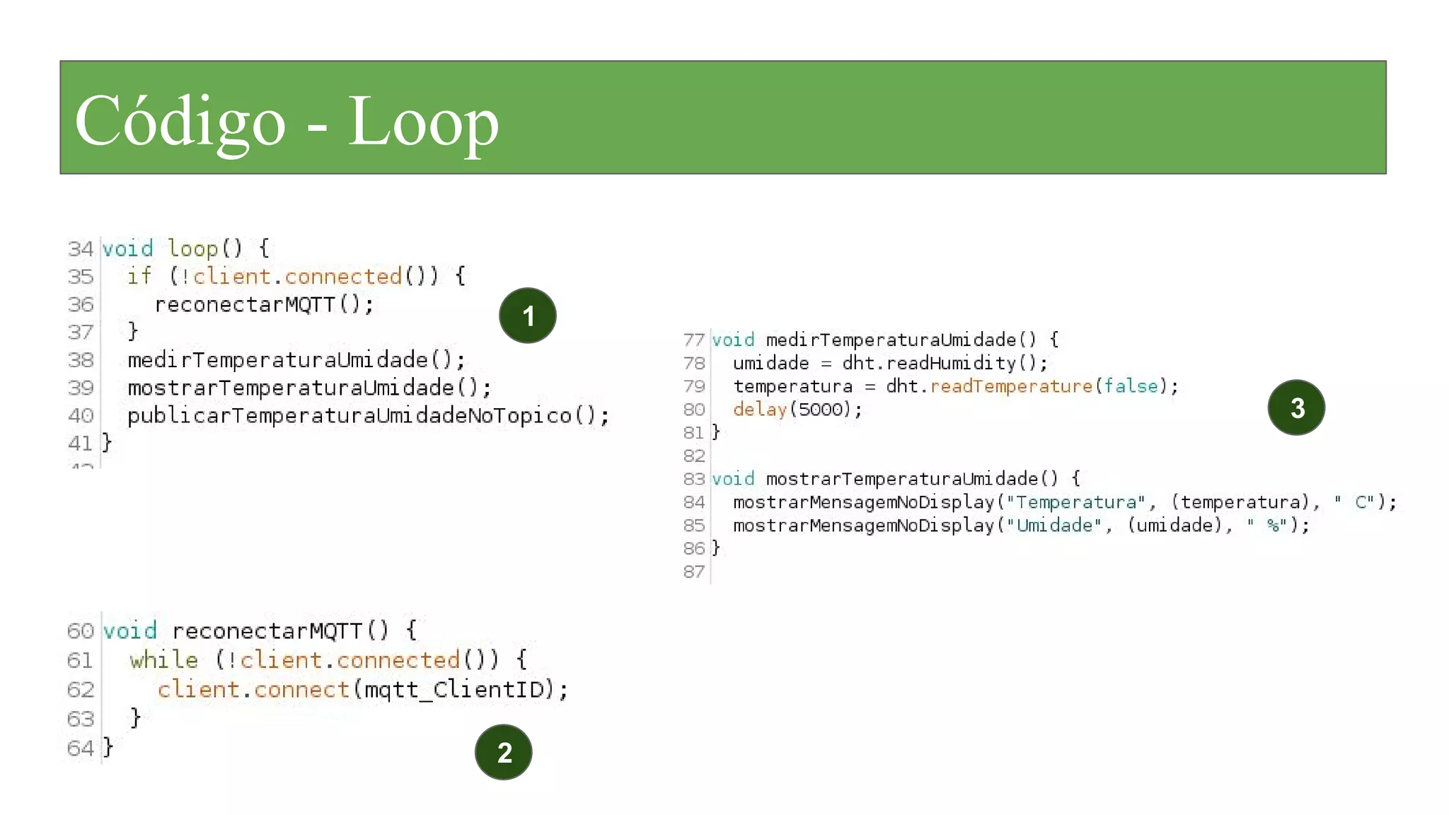 Código - Loop
1
2
3
 