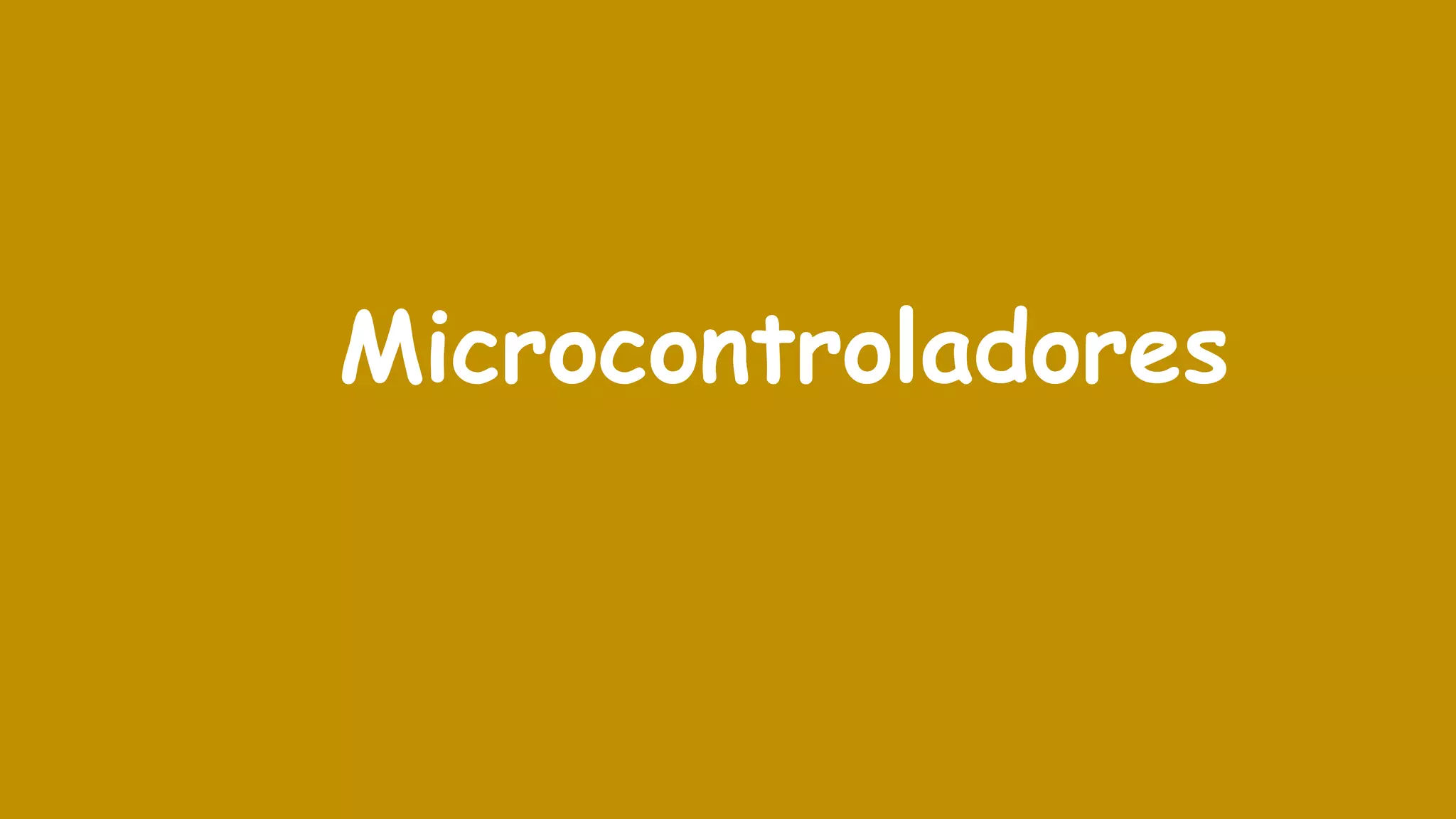 Microcontroladores
 
