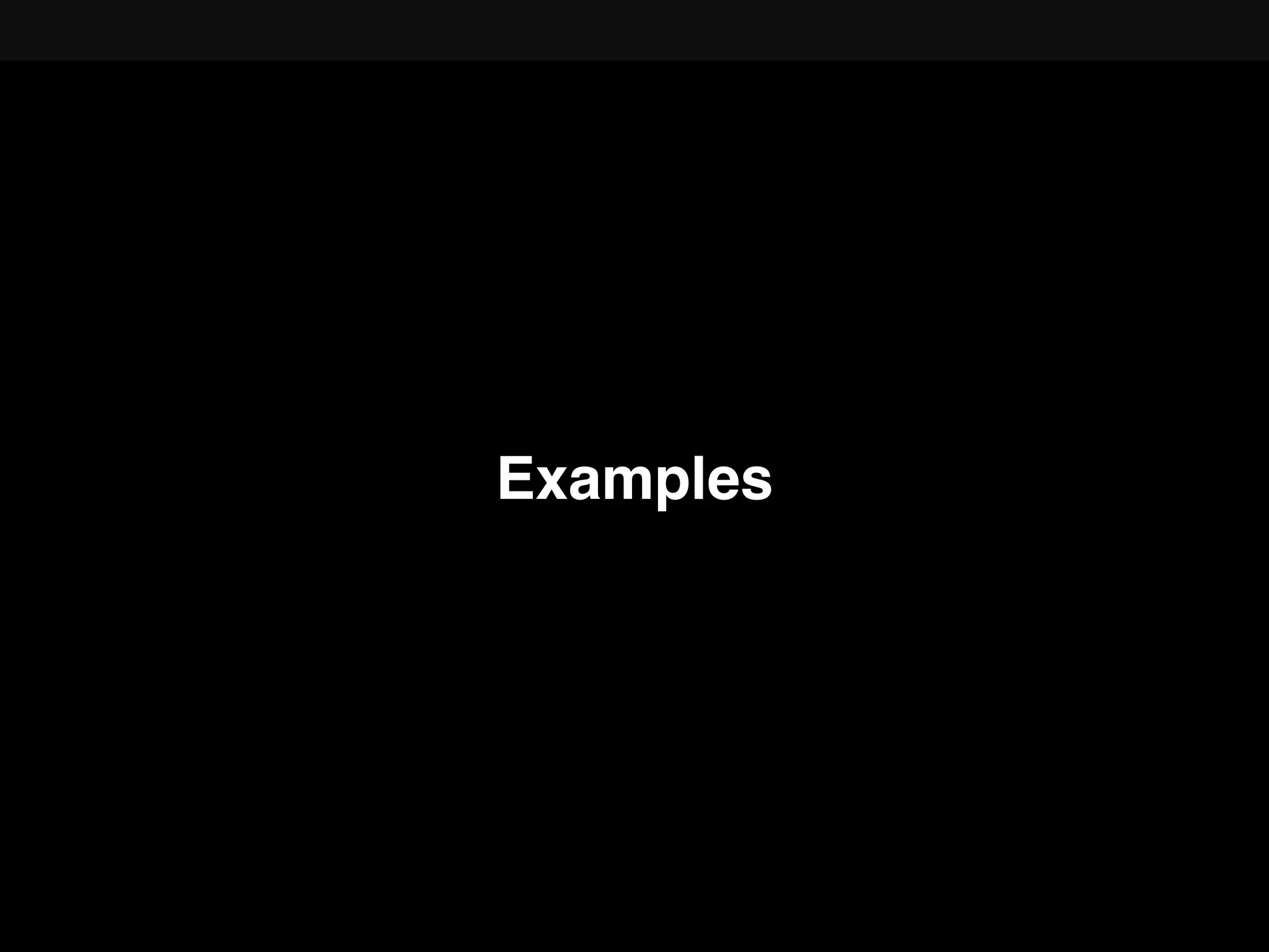 Examples
 