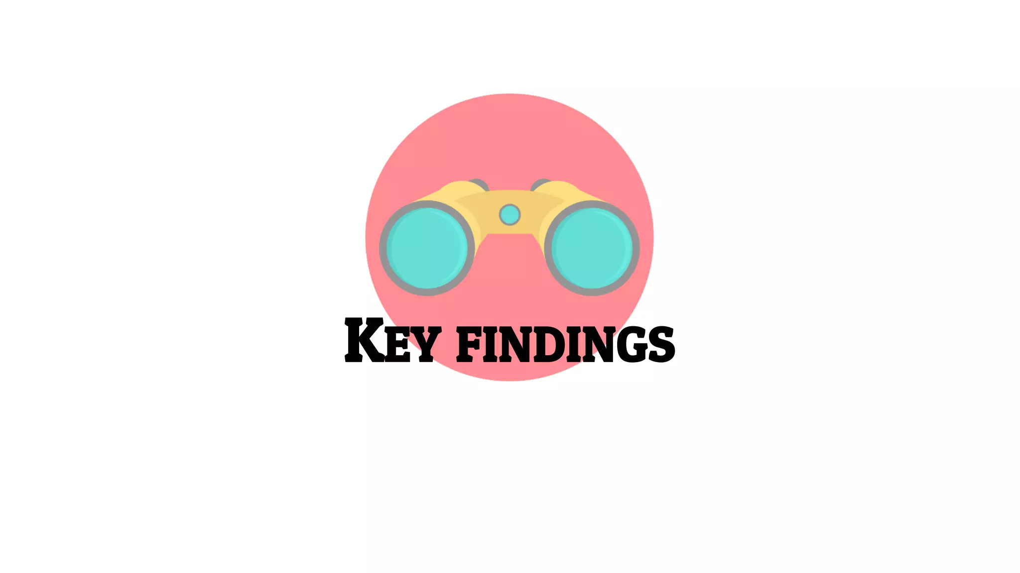 KEY FINDINGS
 